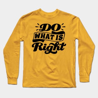 RIGHT Long Sleeve T-Shirt